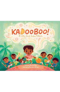 Kadooboo!: A Silly South Indian Folktale - Shruthi Rao