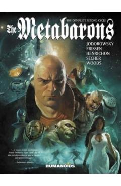 The Metabarons: The Complete Second Cycle - Alejandro Jodorowsky
