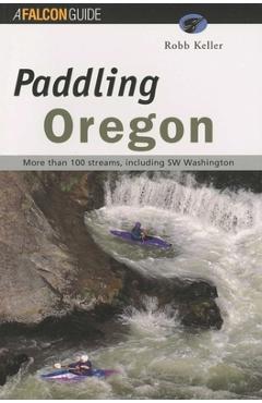 Paddling Oregon, First Edition - Globe Pequot - Imagine 1
