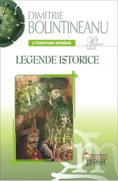 Legende istorice - Dimitrie Bolintineanu