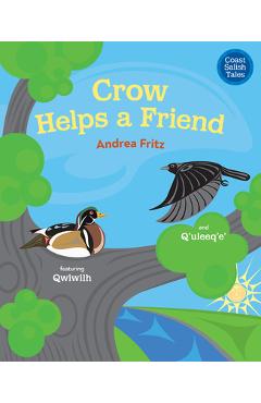 Crow Helps a Friend - Andrea Fritz