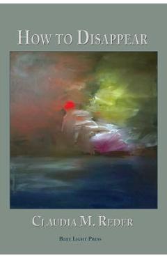 How to Disappear - Claudia M. Reder - Imagine 1