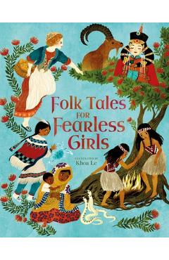 Folk Tales for Fearless Girls - Khoa Le