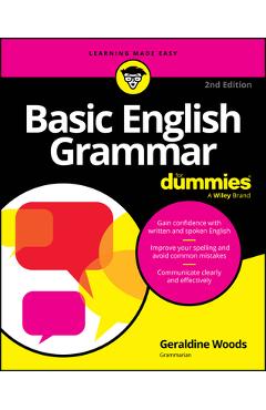 Basic English Grammar for Dummies - Us - Geraldine Woods