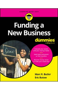 Funding a New Business for Dummies - Eric Butow