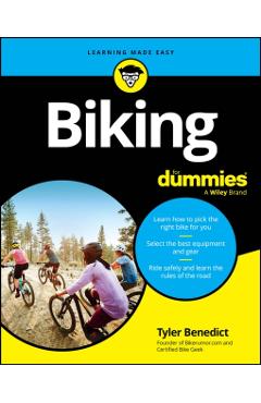 Biking for Dummies - Tyler Benedict