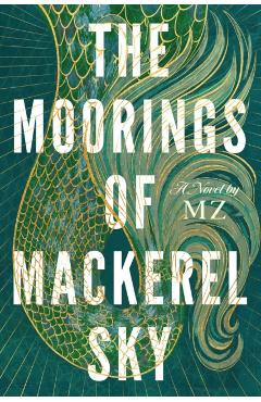 The Moorings of Mackerel Sky - Mz