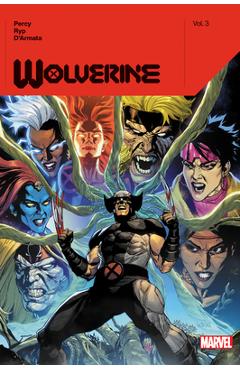 Wolverine by Benjamin Percy Vol. 3 - Benjamin Percy