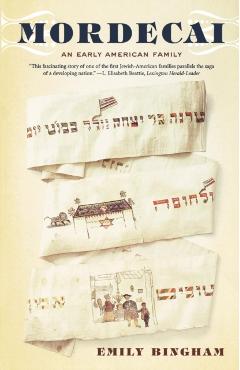 Mordecai: An Early American Family - Emily Bingham