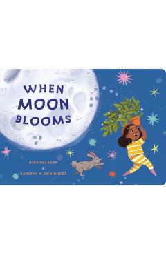 When Moon Blooms - Aida Salazar