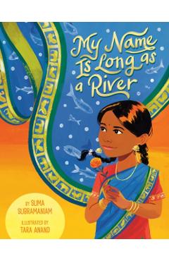 My Name Is Long as a River - Suma Subramaniam