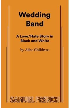 Wedding Band - Alice Childress