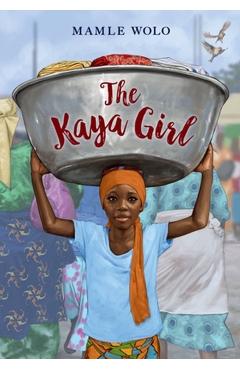The Kaya Girl - Mamle Wolo