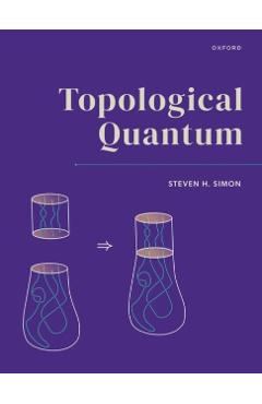 Topological Quantum - Steven H. Simon