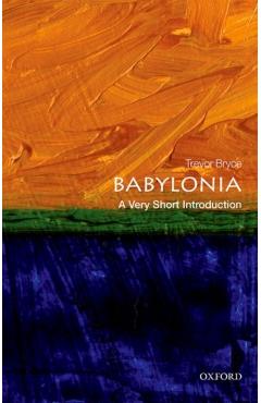 Babylonia: A Very Short Introduction - Trevor Bryce