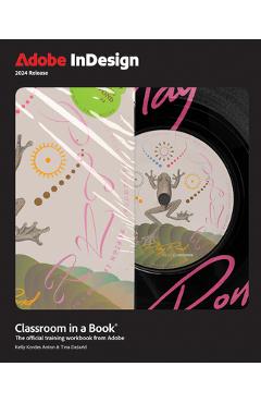 Adobe Indesign Classroom in a Book 2024 Release - Kelly Anton