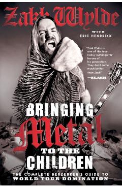 Bringing Metal to the Children - Zakk Wylde