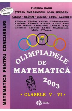 Olimpiadele de matematica 2003 - Clasele 5-6 - Florica Banu, Stefan Smarandoiu, Ioan Serdean