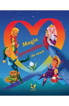 Magia povestilor de seara - AQUILA