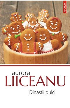 eBook Dinastii dulci - Aurora Liiceanu