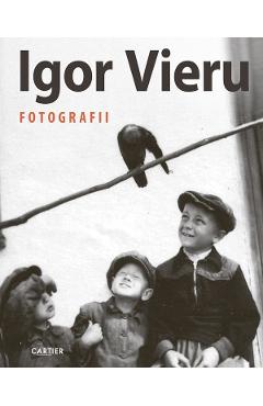 Fotografii - Igor Vieru - CARTIER