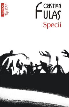 Specii - Cristian Fulas - POLIROM