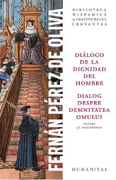 Dialog despre demnitatea omului. Dialogo de la dignidad del hombre - Fernan Perez de Oliva