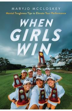 When Girls Win - Mccloskey