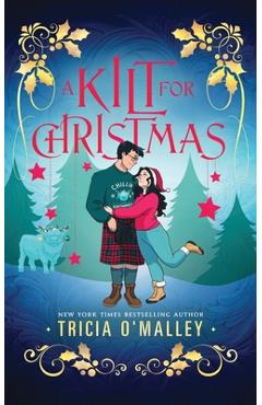 A Kilt for Christmas - Tricia O\'malley