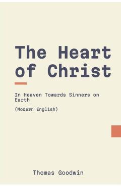 The Heart of Christ (Updated English) - Modern Puritans