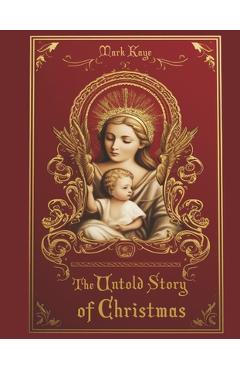The Untold Story of Christmas - Mark Kaye