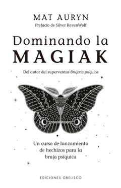 Dominando La Magiak - Mat Auryn - Imagine 1