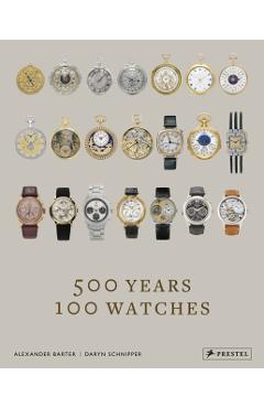 500 Years, 100 Watches - Alexander Barter