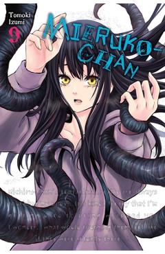 Mieruko-Chan, Vol. 9 - Tomoki Izumi