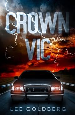 Crown Vic - Lee Goldberg