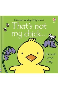 That\'s Not My Chick...: An Easter and Springtime Book for Kids - Fiona Watt
