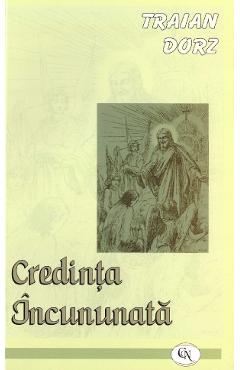 Credinta Incununata - Traian Dorz