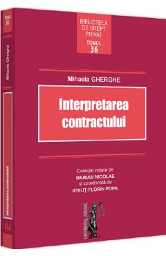 Mihaela.caramidariu  Interpretarea contractului - Mihaela Gherghe - 9786063913235 - Libris
