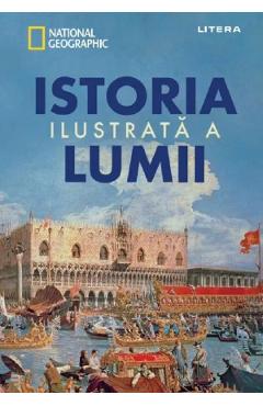 Istoria ilustrata a lumii - LITERA