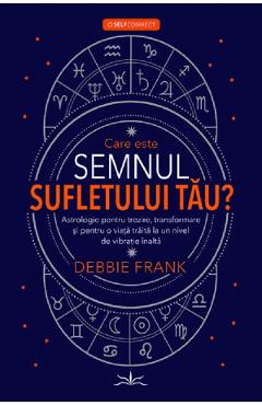 Care este semnul sufletului tau? - Debbie Frank