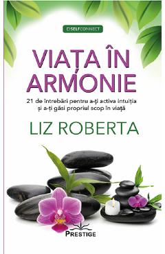 Viata in armonie - Liz Roberta