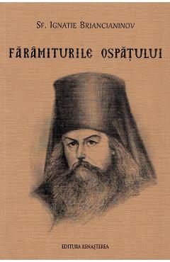 Faramiturile ospatului - Sfantul Ignatie Briancianinov