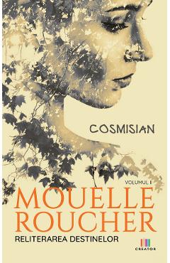 Mouelle Roucher Vol.2: Reliterarea destinelor - Cosmisian