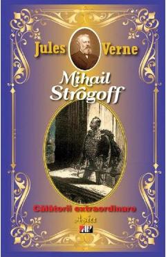 Mihail Strogoff - Jules Verne
