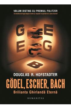 Godel, Escher, Bach: Brilianta Ghirlanda Eterna - Douglas R. Hofstadter