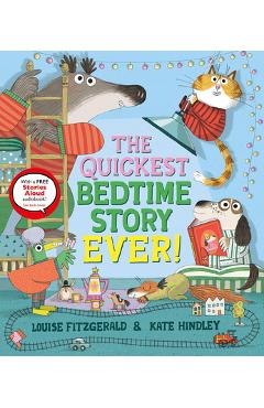 The Quickest Bedtime Story Ever! - Louise Fitzgerald