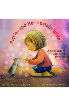 Pickles and Her Upstairs Brain - Catherine Young