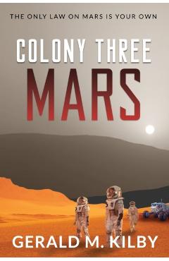 Colony Three Mars
