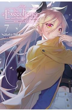 The Executioner and Her Way of Life, Vol. 7 - Mato Sato