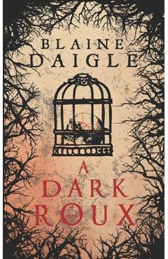 A Dark Roux - Wicked House Publishing